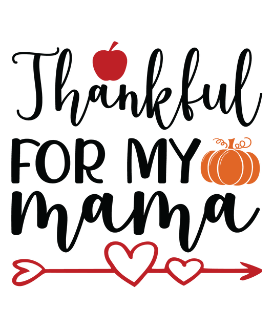 Thankful for My Mama fall ready-to-press DTF transfer