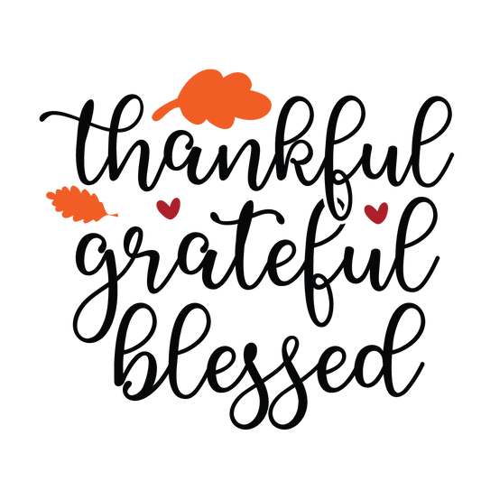 Thankful Grateful Blessed fall ready-to-press DTF transfer