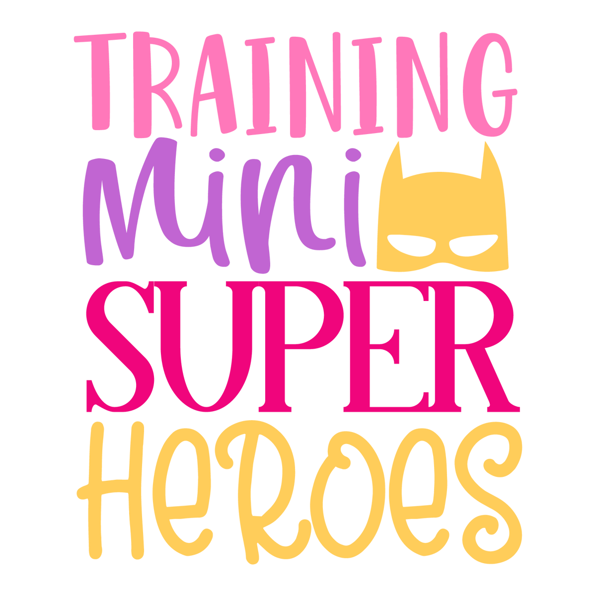 Training Mini Superheroes ready-to-press school and teacher DTF transfer from Outta Phx Print Shop