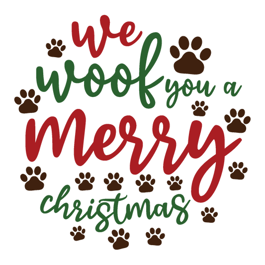 We Woof You a Merry Christmas Christmas ready-to-press DTF transfer
