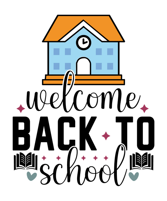 Welcome Back to School design with a blue schoolhouse, orange roof, clock, books, hearts and black lettering.