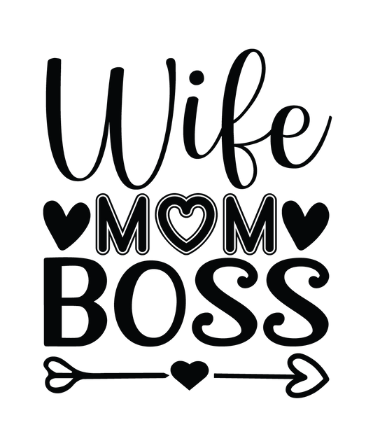 Wife Mom Boss ready-to-press DTF transfer