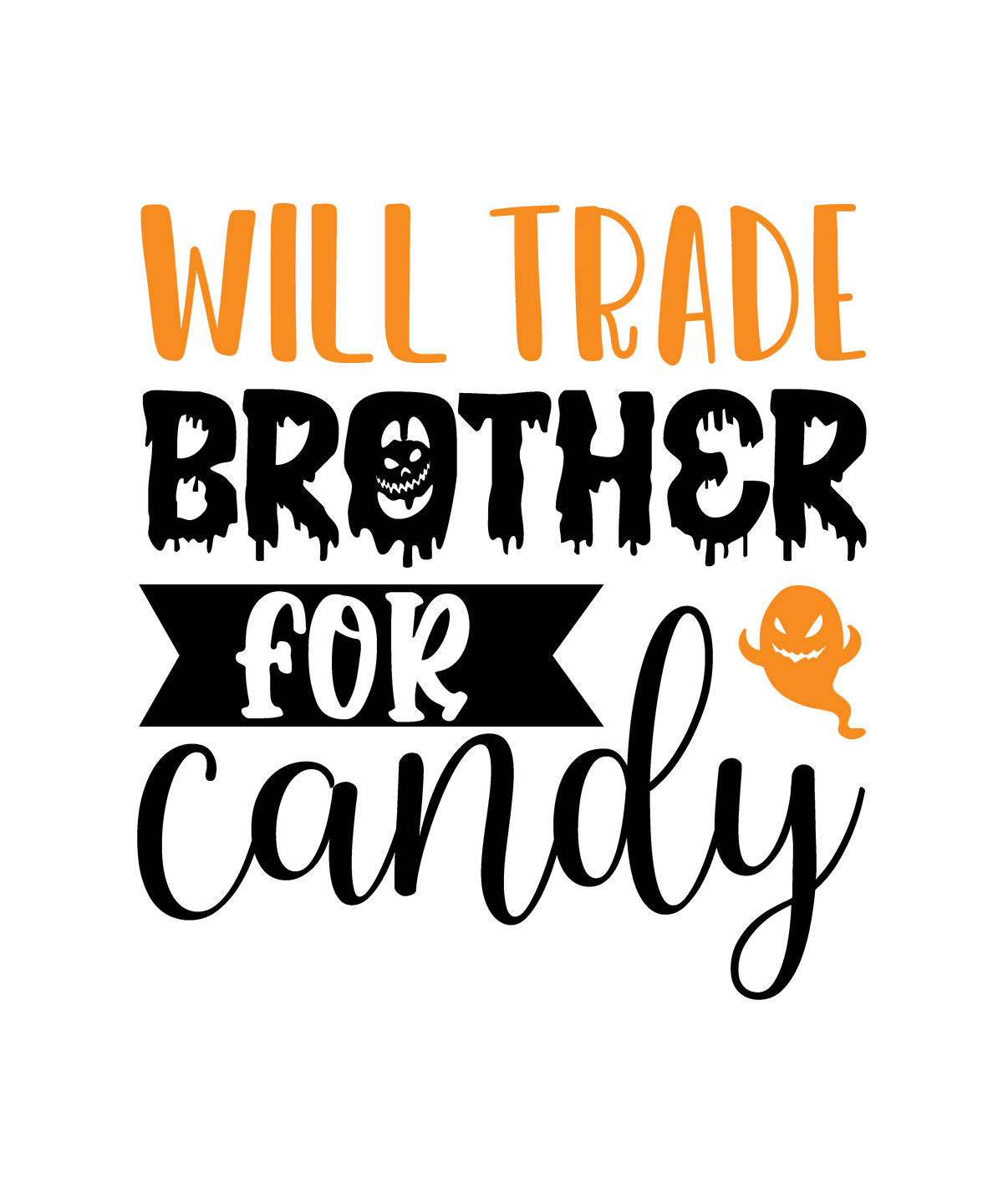 Will Trade Brother for Candy Halloween DTF transfer